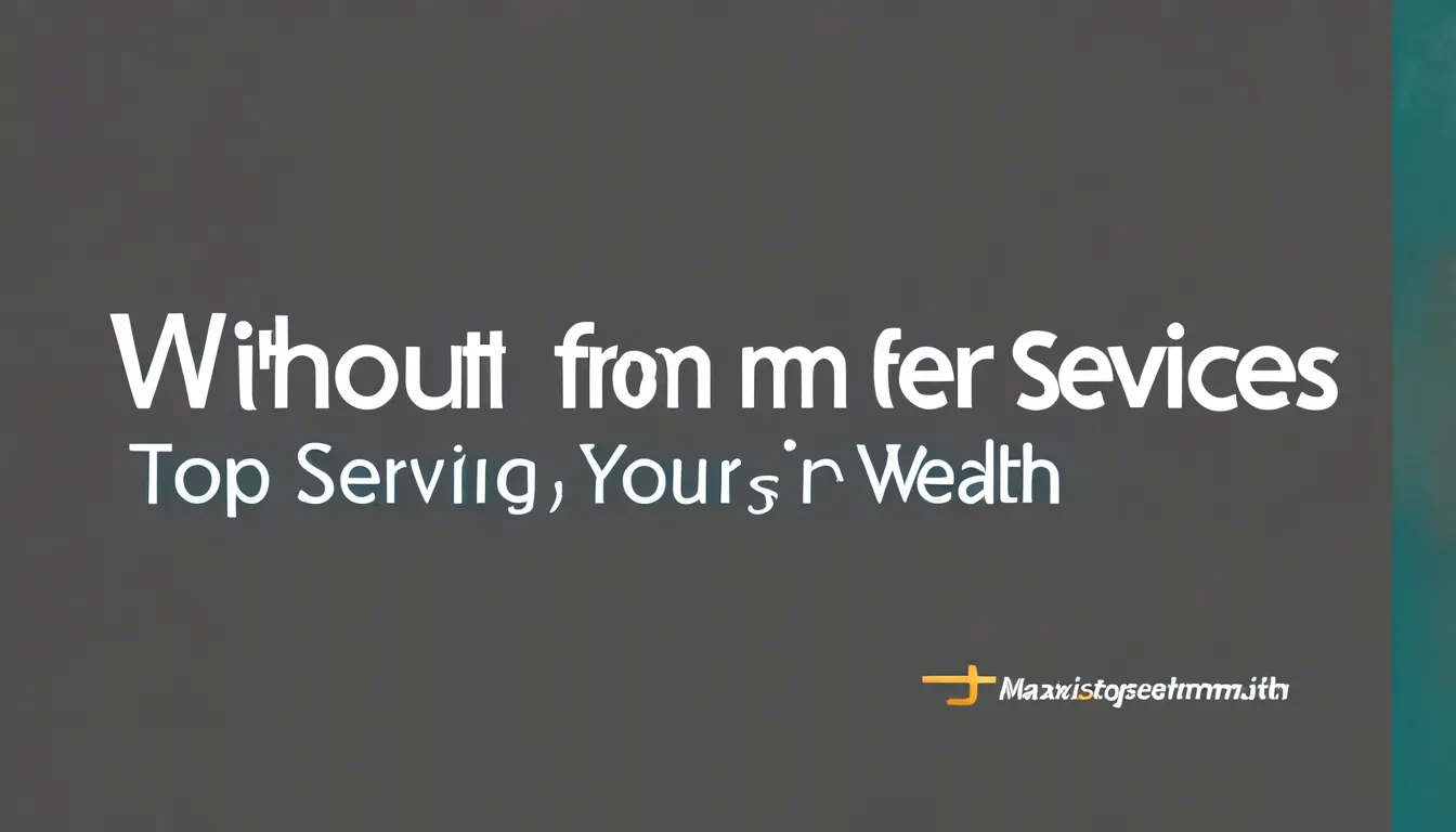 Maximizing Your Wealth FinanceSmiths Top Services